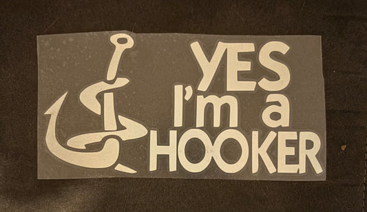 YES IM A HOOKER